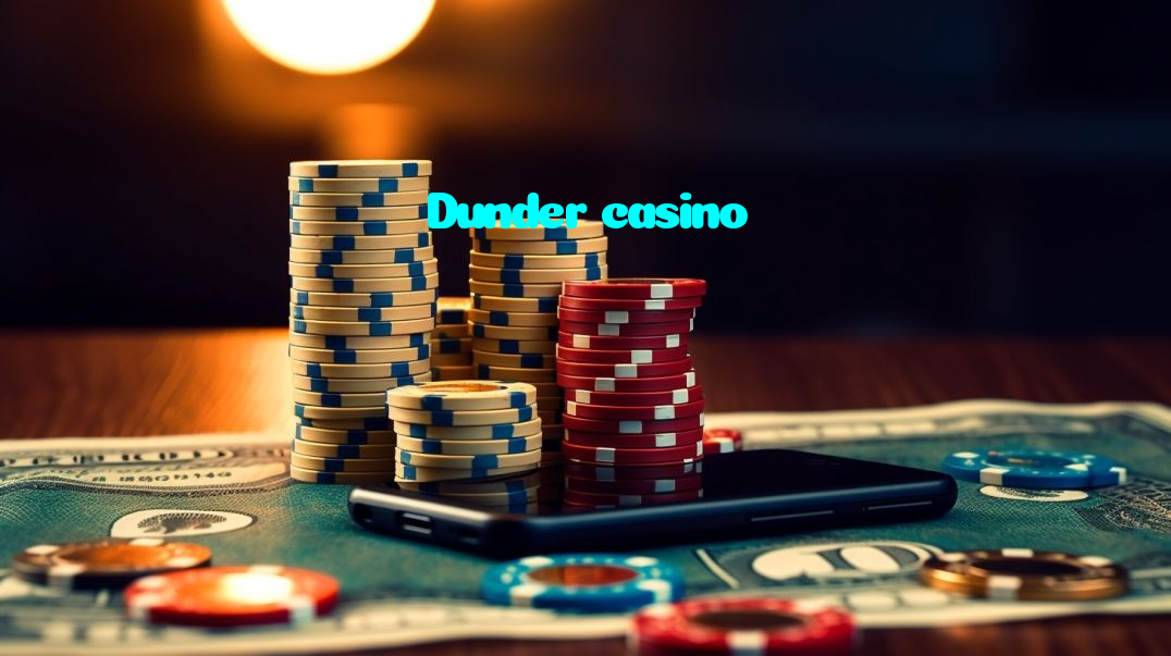 Dunder casino